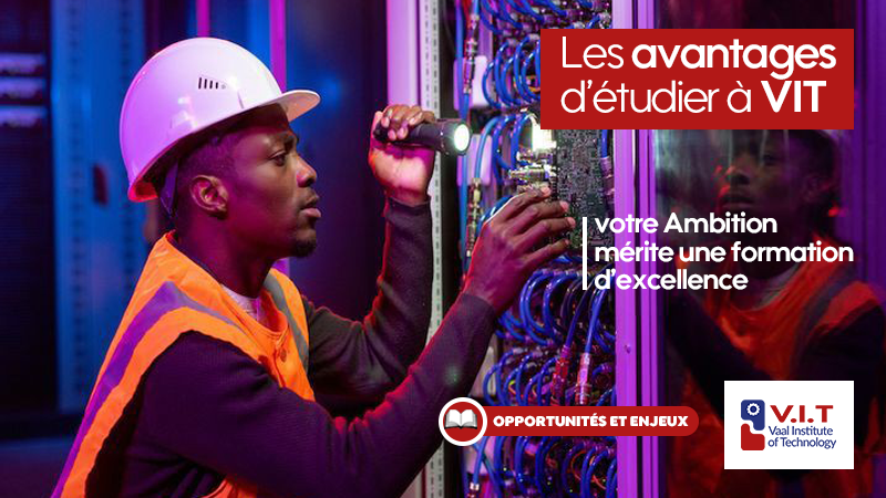 Pourquoi choisir VAAL Institute of Technology (VIT) après le bac au Cameroun ?